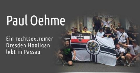 Paul Oehme - Ein rechtsextremer Hooligan lebt in Passau